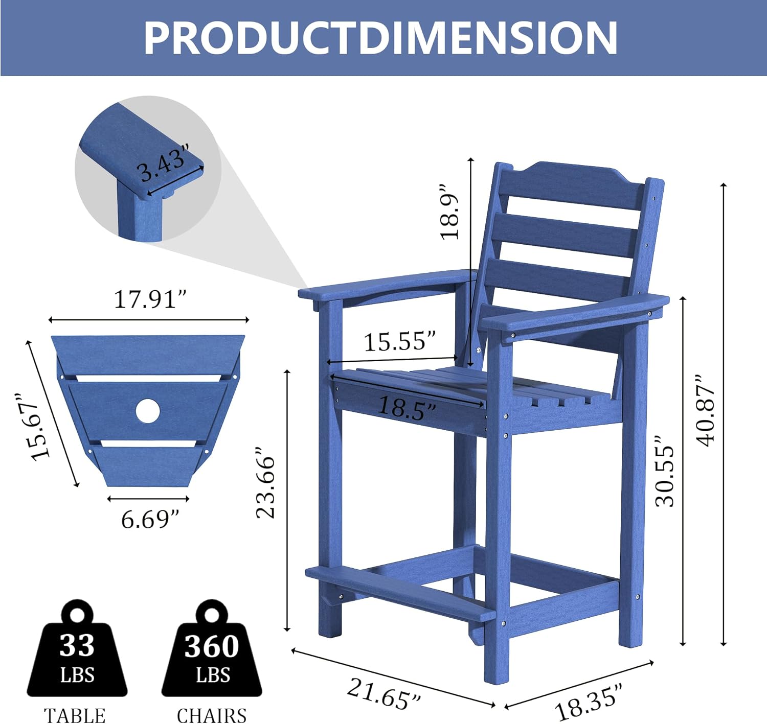PRODUCTDIMENSION: 3.43", 18.9", 15.67", 17.91", 6.69", 23.66", 15.55", 18.5", 30.55", 40.87", 21.65", 18.35"

TABLE: 33 LBS

CHAIRS: 360 LBS