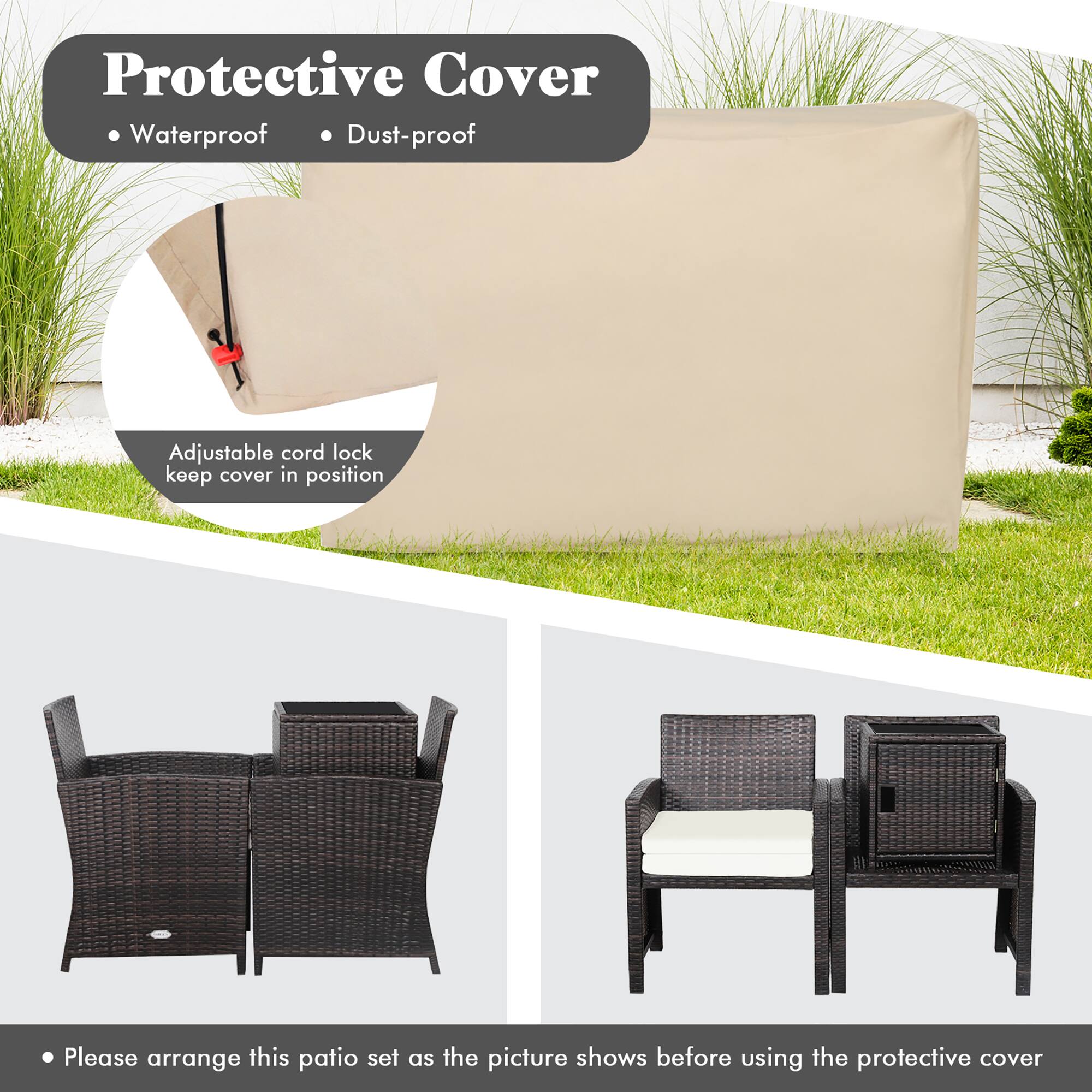 Protective Cover Waterproof Dust-proof Adjustable cord lock keep cover in position Please arrange this patio set as the picture shows before using the protective cover.