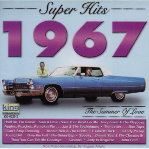 Super Hits 1967  
King Records  
The Summer of Love  
KG-0225-2  

Hold On, I'm Comin' - Sam & Dave  
Save Your Heart For Me - Gary Lewis & The Playboys  
Apples, Peaches, Pumpkin Pie - Jay & The Techniques  
The Letter - Box Tops  
I Can't Stop Dancing - Archie Bell & The Drells  
I Take It Back - Sandy Posey  
Young Girl - Gary Puckett & The Union Gap  
Spooky - Dennis Yost & The Classics IV  
Then You Can Tell Me Goodbye - Casinos  
Judy In Disguise - John Fred  

New Stereo Recordings By Ongina Artists
