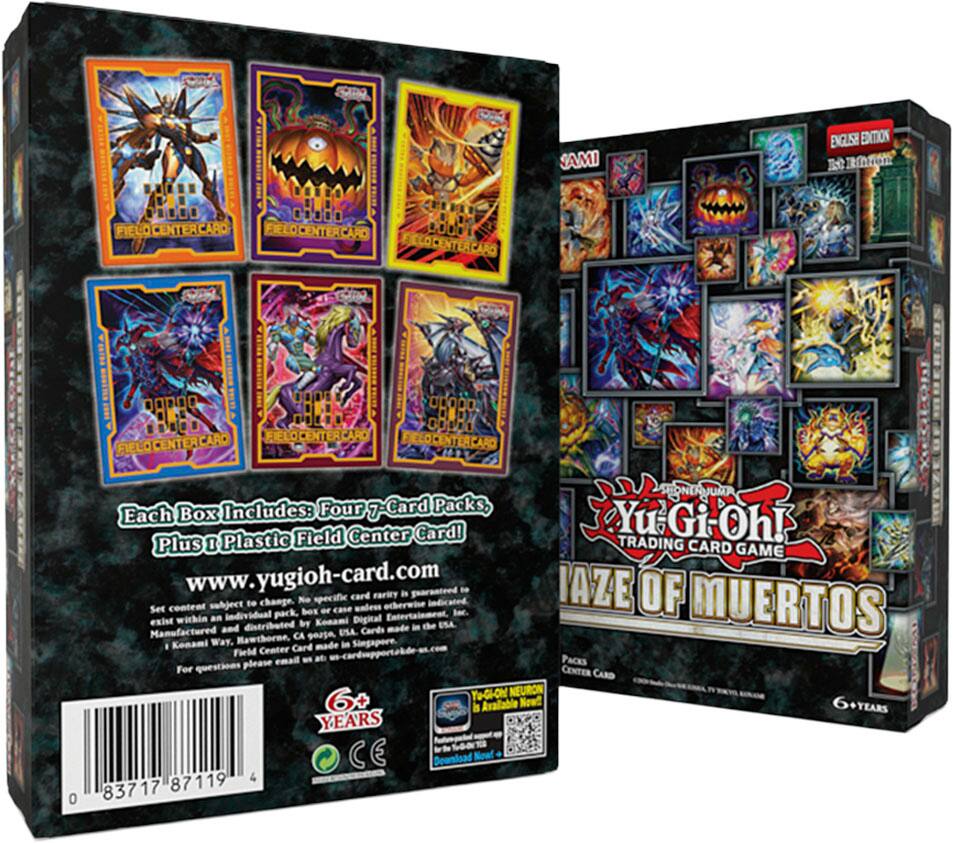 Each Box Includes: Four 7-Card Packs, Center Card! Yu-Gi-Oh! Yu-Gi-Oh! TRADING CARD GAME www.yugioh-card.com

Set content is subject to change. No specific card rarity is guaranteed to exist within an individual pack. Cards are made in the USA by Konami or distributed by Konami Digital Entertainment, Inc. Field Center Card made in the USA. For questions please email us at yu-cardportable@konami.com

AZE OF MUERTOS

6+ YEARS

0 83717 87119 4