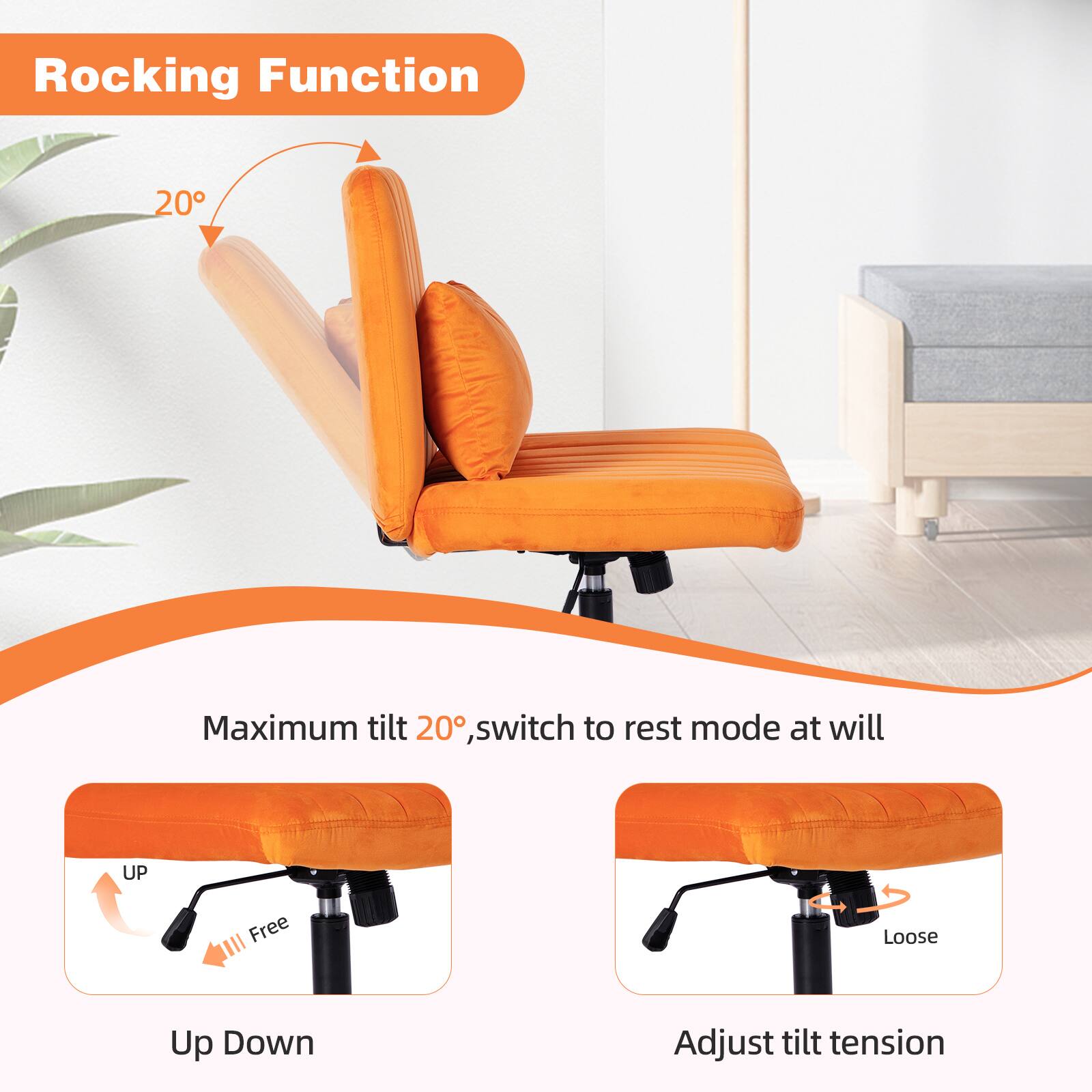 Rocking Function

Maximum tilt 20°, switch to rest mode at will

Up Down

Adjust tilt tension