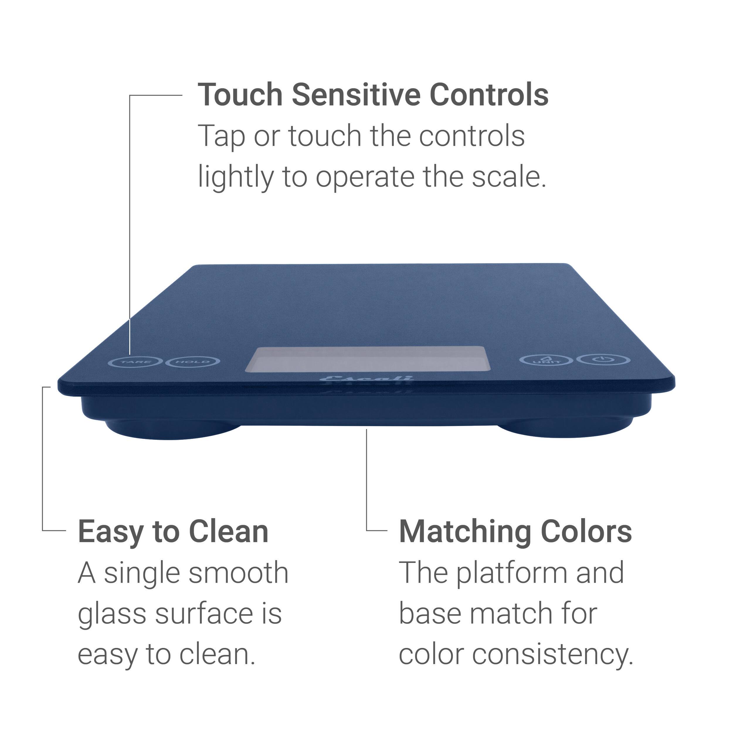 Touch Sensitive Controls: Tap or touch the controls lightly to operate the scale.

Easy to Clean: A single smooth glass surface is easy to clean.

Matching Colors: The platform and base match for color consistency.