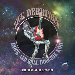 Rick Derringer - Rock & Roll Hoochie Koo - Best of Relaunched - VINYL LP