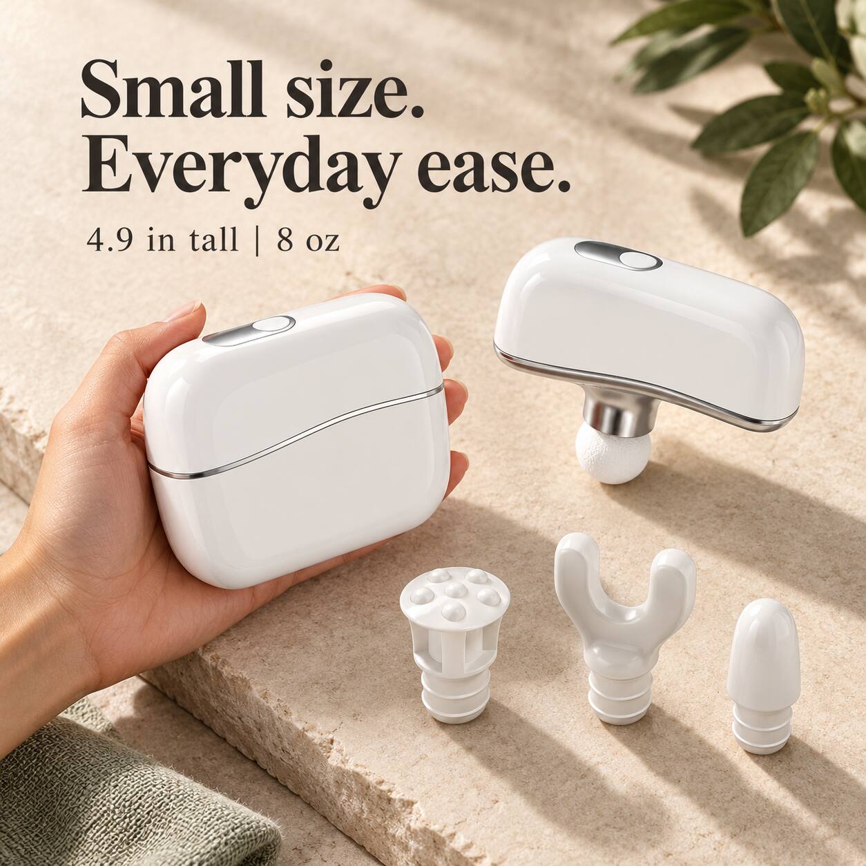 Small size. Everyday ease.  
4.9 in tall | 8 oz