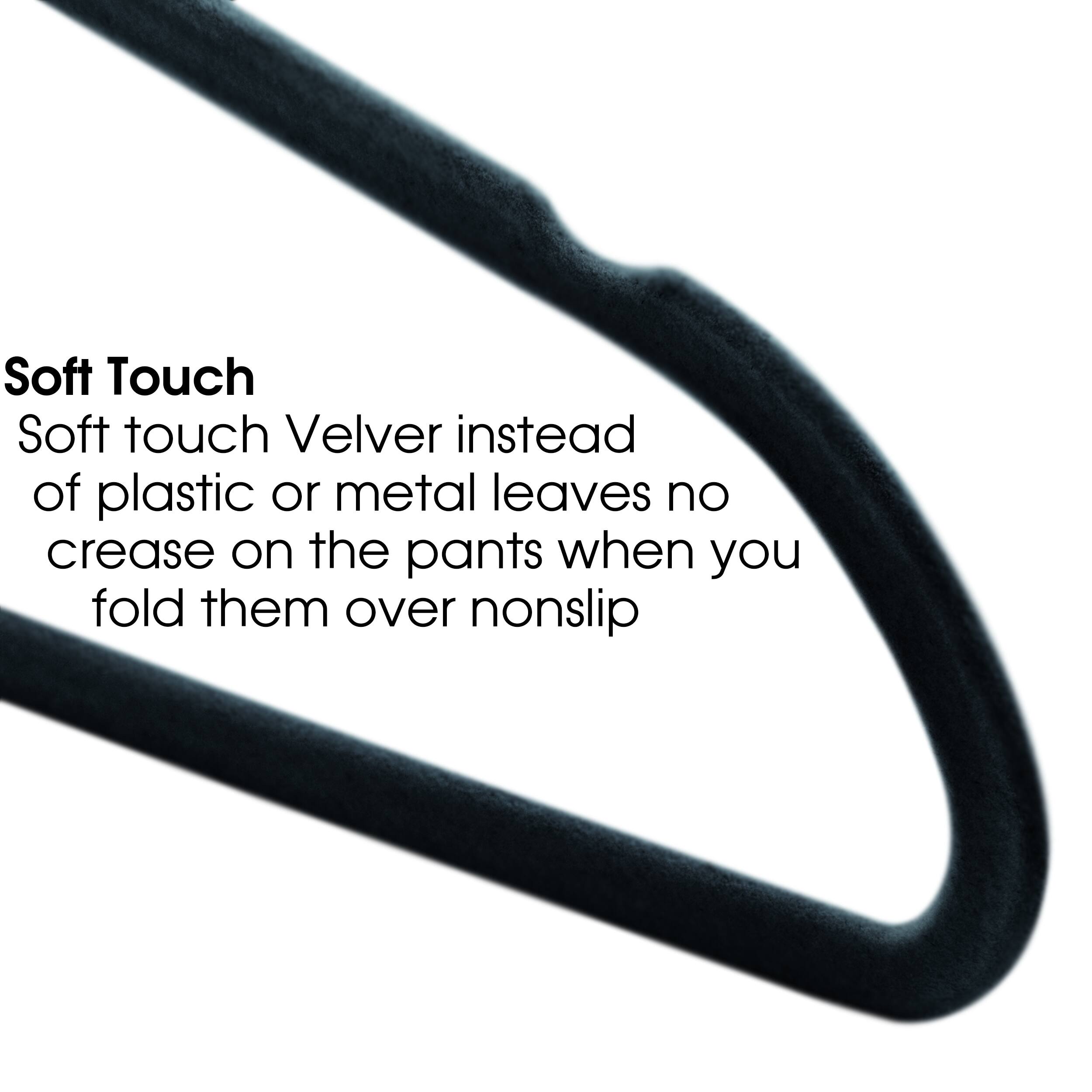 Soft Touch
Soft touch Velver instead of plastic or metal leaves no crease on the pants when you fold them over nonslip