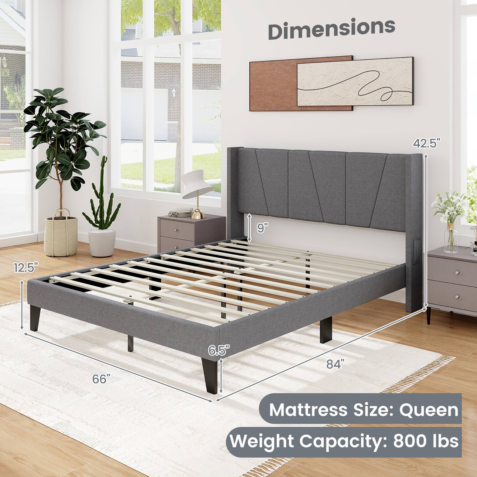 Dimensions:  
- 42.5"  
- 9"  
- 12.5"  
- 66"  
- 6.5"  
- 84"  

Mattress Size: Queen  
Weight Capacity: 800 lbs