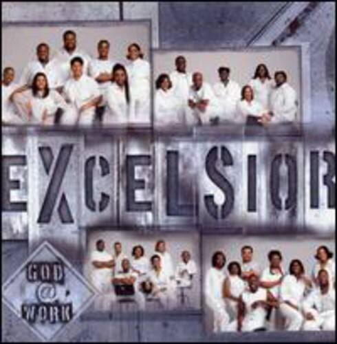 EXCELSIOR  
GOD @ WORK