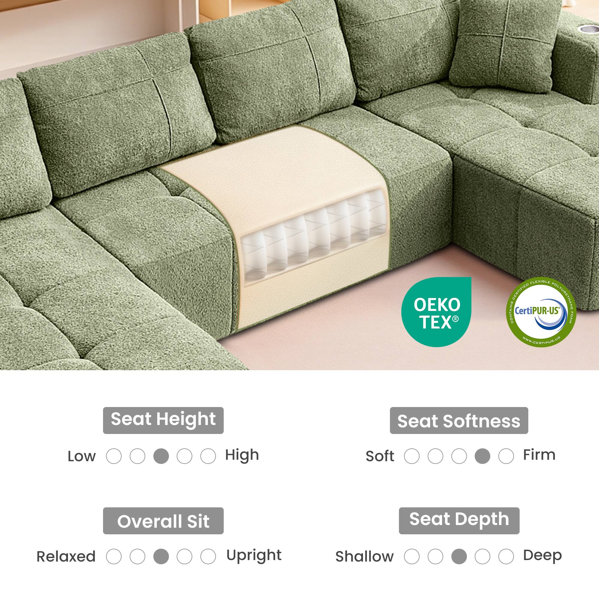 - Seat Height: Low
- Overall Sit: Relaxed
- Seat Softness: Soft
- Seat Depth: Shallow

Certifications:
- OEKO TEX
- CertiPUR-US