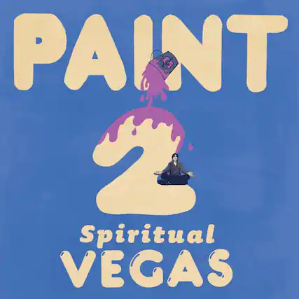 PAINT
2
Spiritual VEGAS