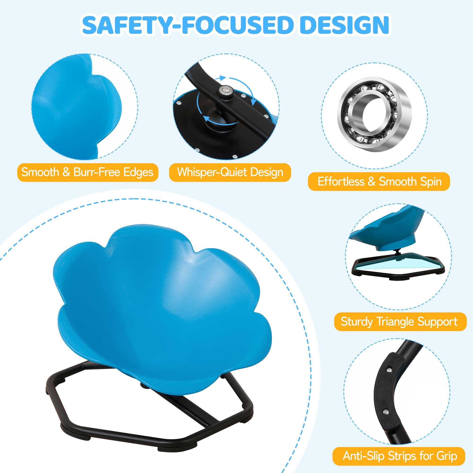 SAFETY-FOCUSED DESIGN

- Smooth & Burr-Free Edges
- Whisper-Quiet Design
- Effortless & Smooth Spin
- Sturdy Triangle Support
- Anti-Slip Strips for Grip