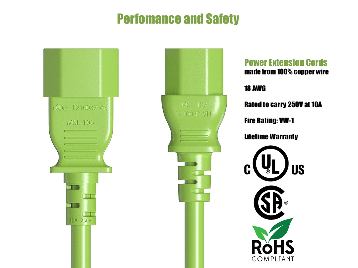 Performance and Safety

cODus E210037-VN MSI-106 AOI 250V

Power Extension Cords made from 100% copper wire 18 AWG MSI-107 Rated to carry 250V at 10A

Fire Rating: VW-1

Lifetime Warranty

UL US SP

ROHS COMPLIANT