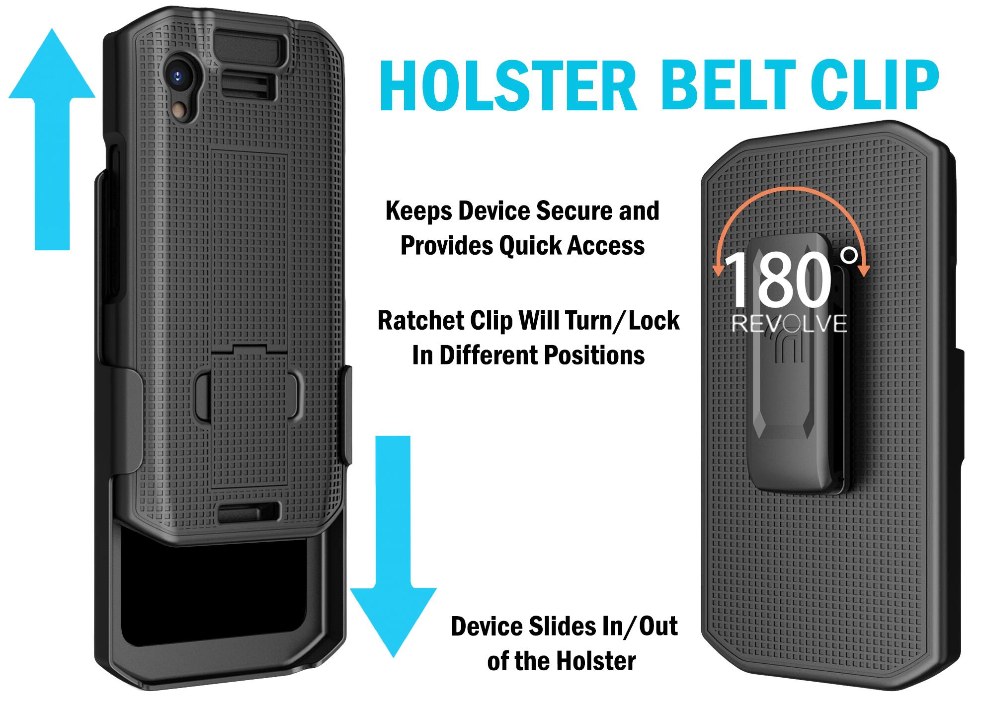 HOLSTER BELT CLIP

Keeps Device Secure and Provides Quick Access

180 Ratchet Clip Will Turn/Lock REVOLVE In Different Positions

Device Slides In/Out of the Holster