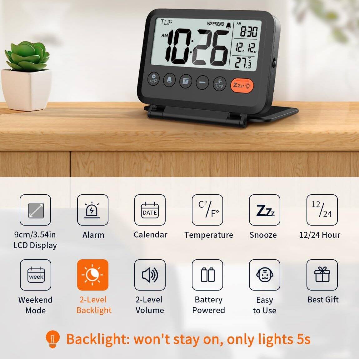 - TUE WEEKEND AM AM 8:30 10:26 27.3 12. wH 12. 12:24 5 - Y Zzr DATE C C/Fo F Zzz 12 12/24 24 9cm/3.54in LCD Display Alarm Calendar Temperature Snooze 12/24 Hour week Weekend Mode 2-Level Backlight 2-Level Volume Battery Powered Easy to Use Best Gift Backlight: won't stay on, only lights 5s

- 9cm/3.54in LCD Display
- Alarm
- Calendar
- Temperature
- Snooze
- 12/24 Hour
- Weekend Mode
- 2-Level Backlight
- 2-Level Volume
- Battery Powered
- Easy to Use
- Best Gift

- Backlight: won't stay on, only lights 5s