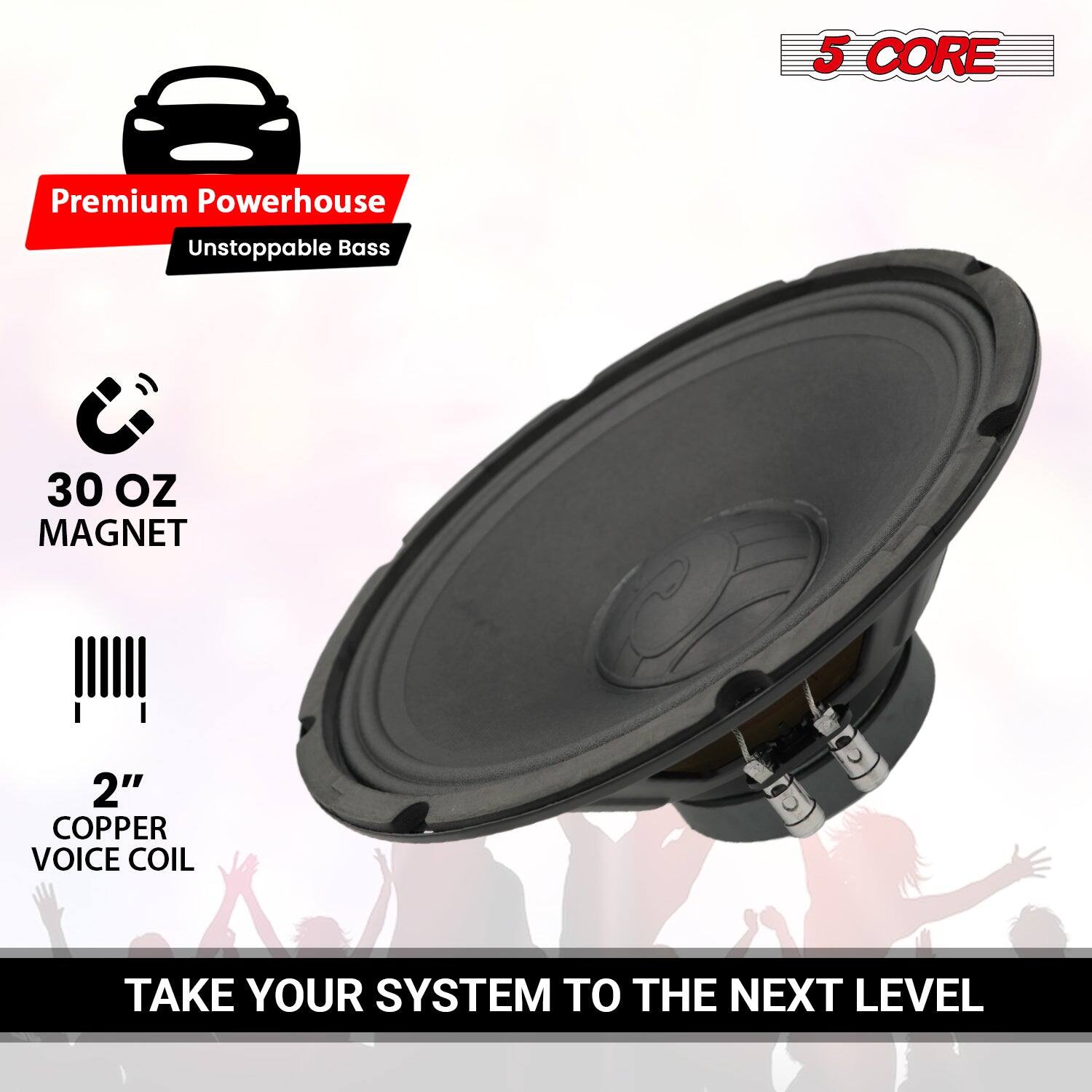 5 CORE, Premium Powerhouse, Unstoppable Bass, 30 OZ MAGNET, 2" COPPER VOICE COIL, TAKE YOUR SYSTEM TO THE NEXT LEVEL