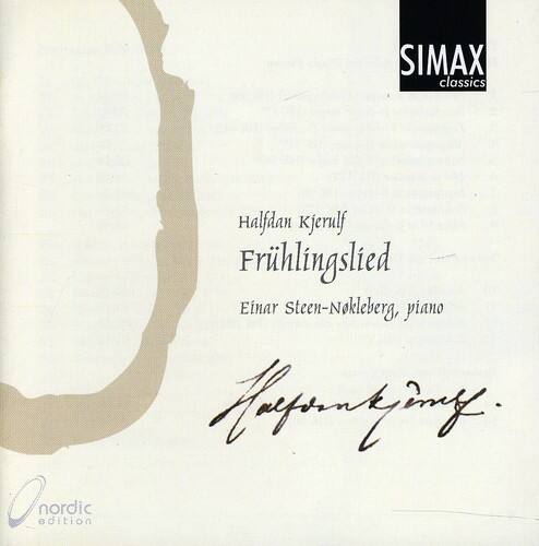 SIMAX classics  
nordic edition  

Halfdan Kjerulf  
Frühlingslied  
Einar Steen-Nøkleberg, piano  

Autograph