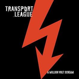 Transport League - Million Volt Scream - VINYL LP