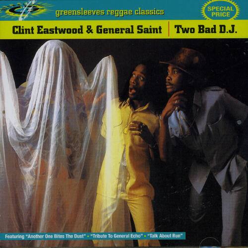 greensleeves reggae classics

Clint Eastwood & General Saint | Two Bad D.J.

Featuring "Another One Bites The Dust" "Tribute To General Echo" "Talk About Run"