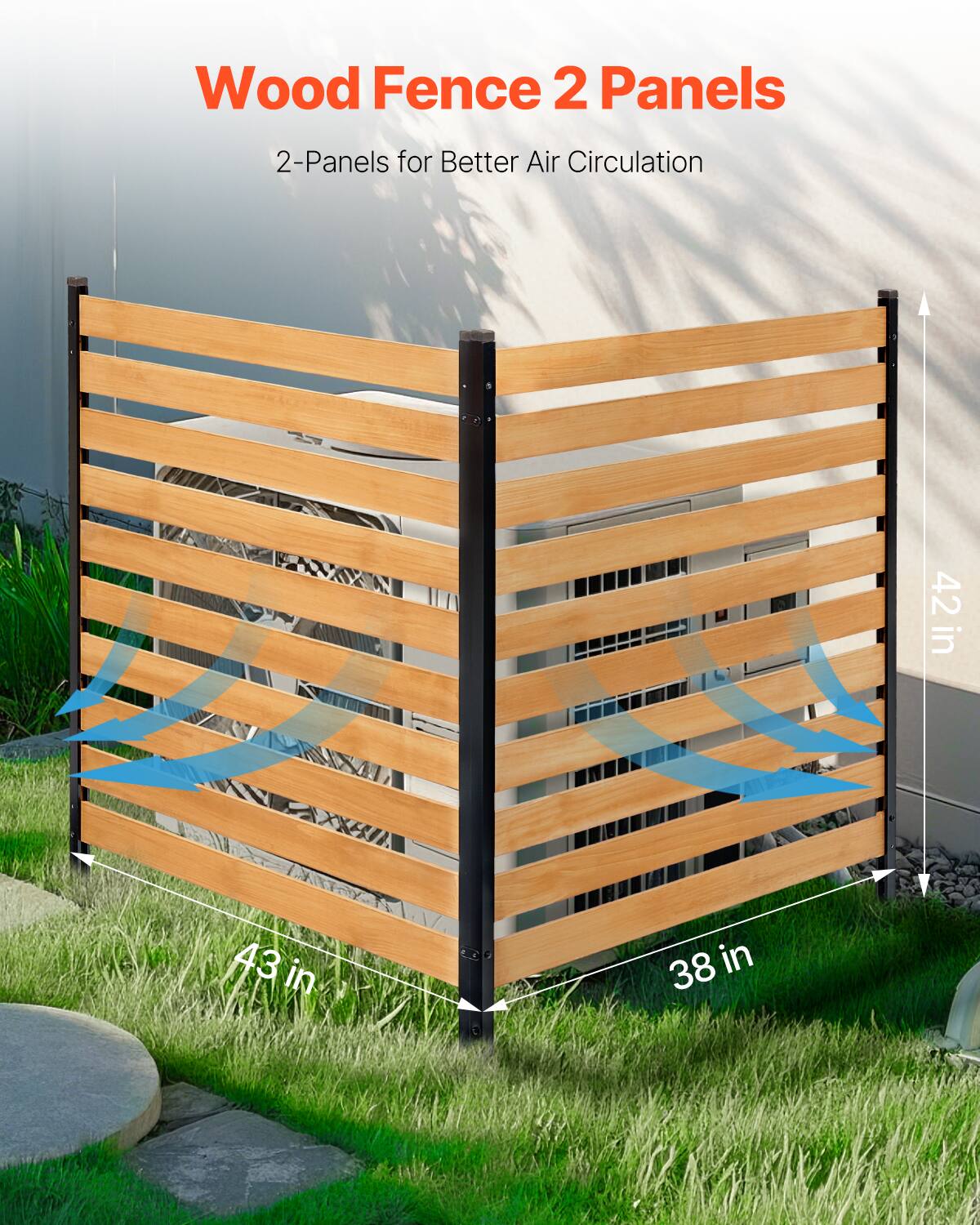 Wood Fence 2 Panels  
2-Panels for Better Air Circulation  
42 in  
43 in  
38 in