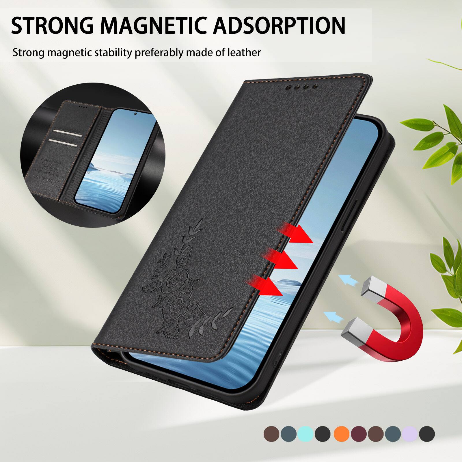 STRONG MAGNETIC ADSORPTION  
Strong magnetic stability preferably made of leather