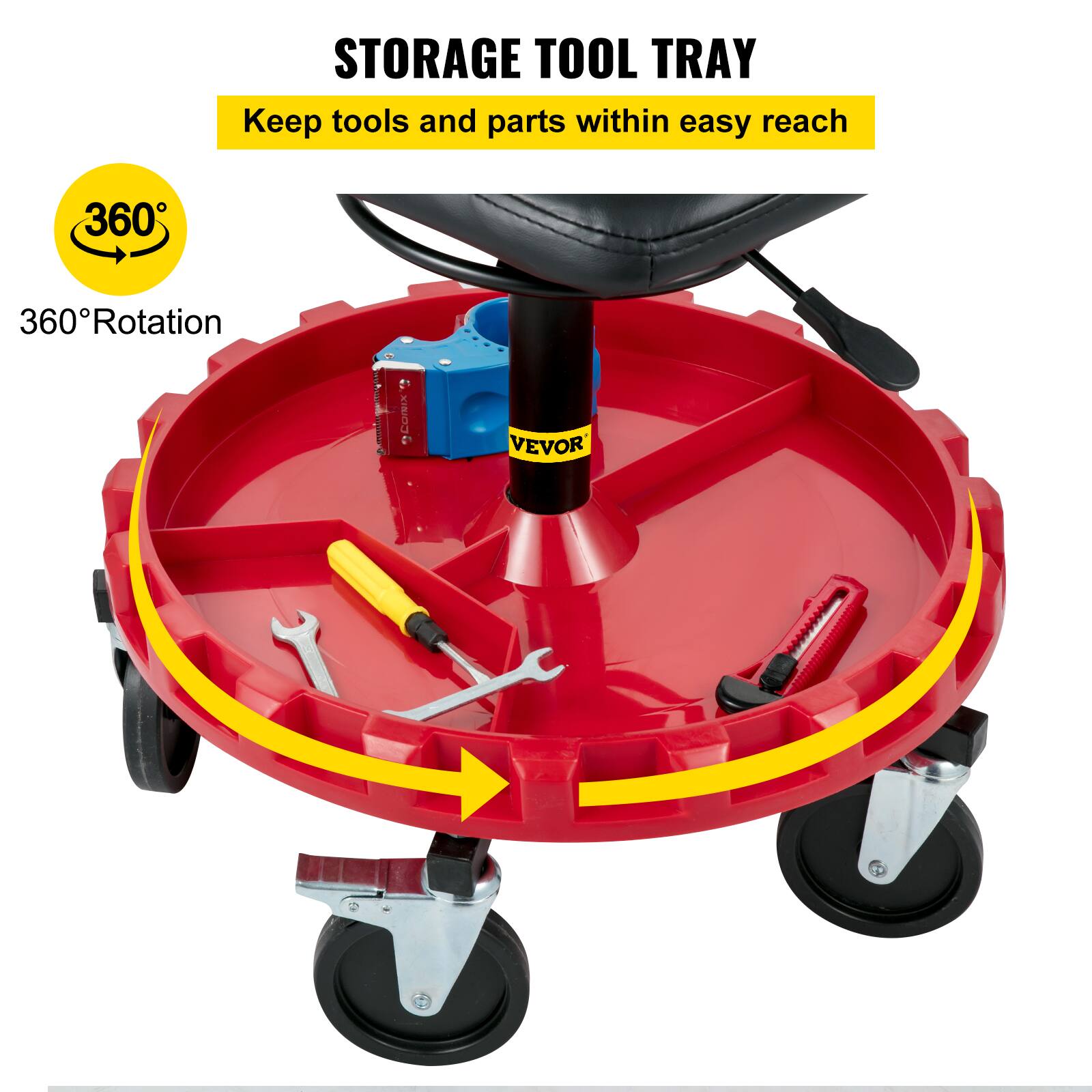 STORAGE TOOL TRAY  
Keep tools and parts within easy reach  
360° Rotation  
VEVOR
