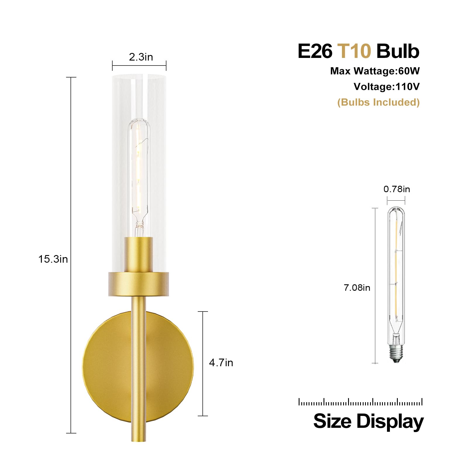 E26 T10 Bulb  
Max Wattage: 60W  
Voltage: 110V  
(Bulbs Included)  

Size Display  
2.3in  
0.78in  
15.3in  
7.08in  
4.7in