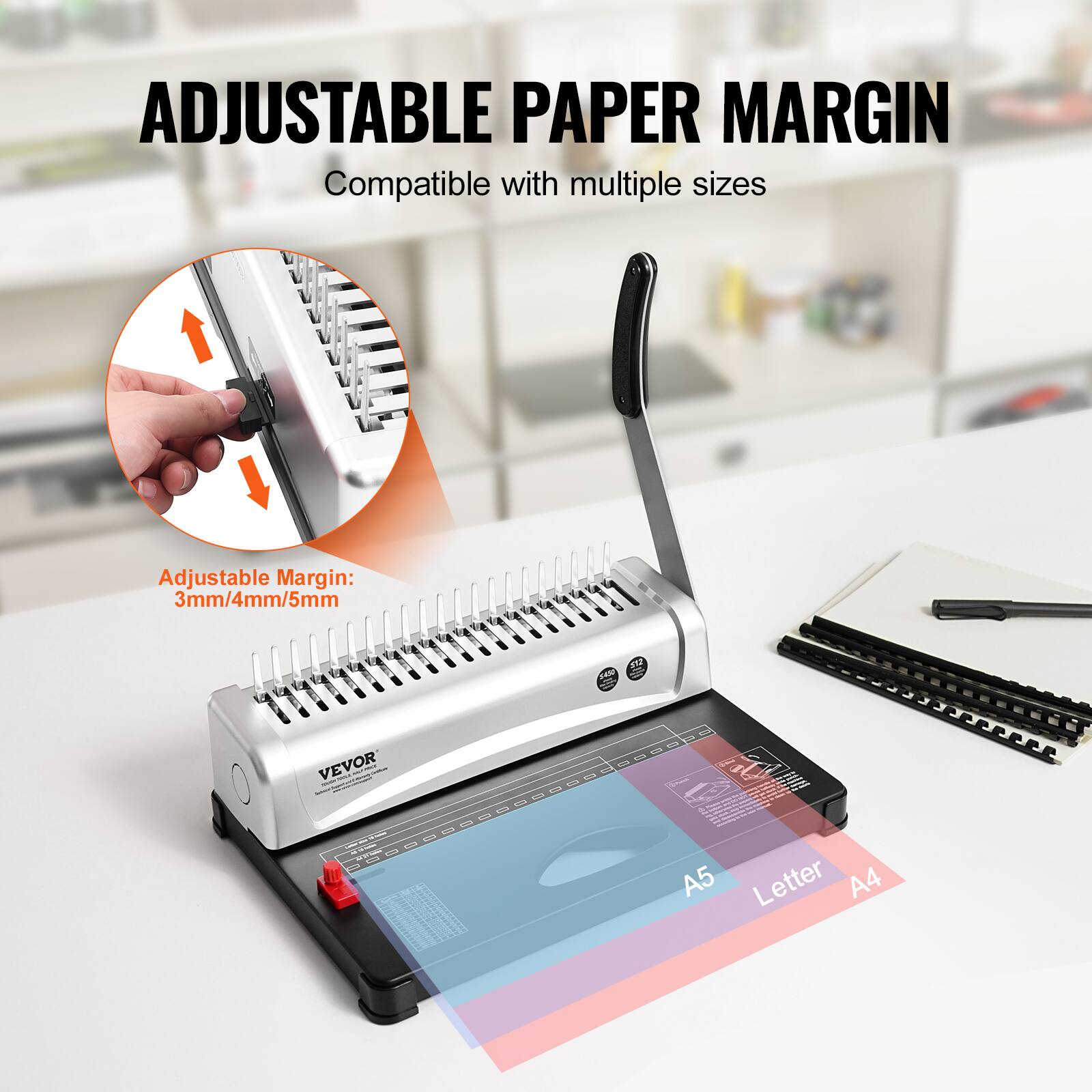 ADJUSTABLE PAPER MARGIN  
Compatible with multiple sizes  

Adjustable Margin: 3mm/4mm/5mm  

A5 Letter A4  

VEVOR