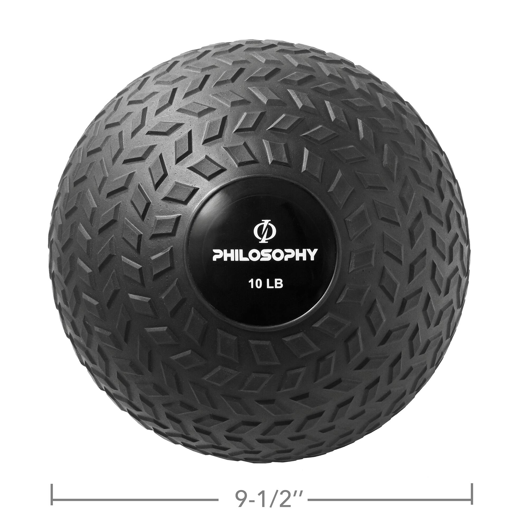 PHILOSOPHY  
10 LB  
9-1/2"