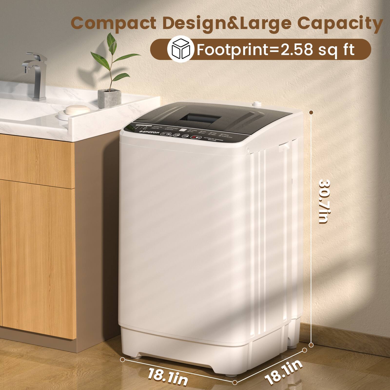 Compact Design & Large Capacity  
Footprint = 2.58 sq ft  
30.7in  
18.1in  
18.1in