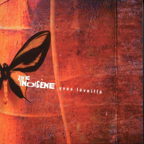 Yves L veill - Zone Indigene   - COMPACT DISCS [CD] price history on PriceWatchPro