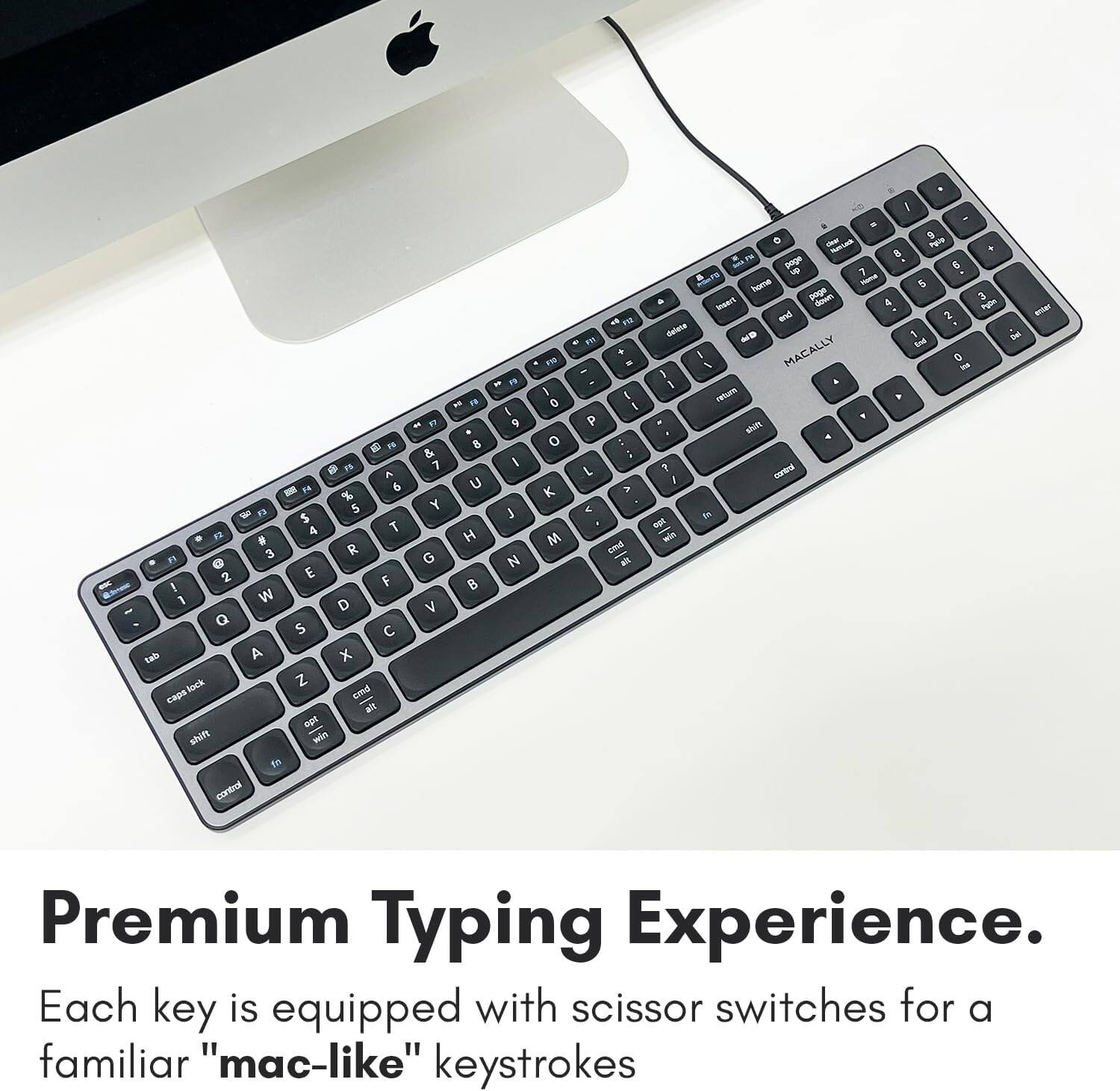 I want a new keyboard! A lock caps, shift, control, F, B, F, A, D, 6, 5, 4, T, R, E, F, D, S, C, X, Z, alt, ep, mc, I, 7, Y, G, V, H, B, U, H, 8, P, I, 9, I, 3, N, I, 0, O, K, M, va, m, P, L, >, I, cn, all, & - Sclnl, Tgr, +, T, E, B, 7, Sorinh, - 5, - - 3, Insert, 4, N, - nd, 1, - delets, I - nd, I, I, MACALLY, D - I, I, rafurn, - an, F, coDI, I - -T - Premium Typing Experience. Each key is equipped with scissor switches for a familiar "mac-like" keystrokes.