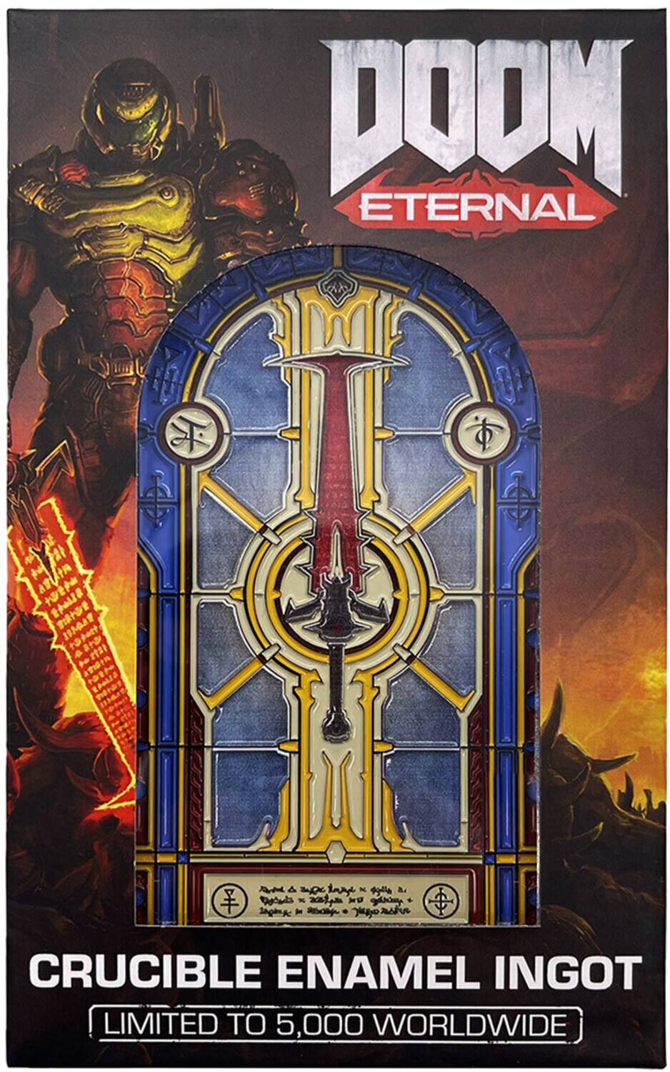 DOOM ETERNAL

CRUCIBLE ENAMEL INGOT
LIMITED TO 5,000 WORLDWIDE