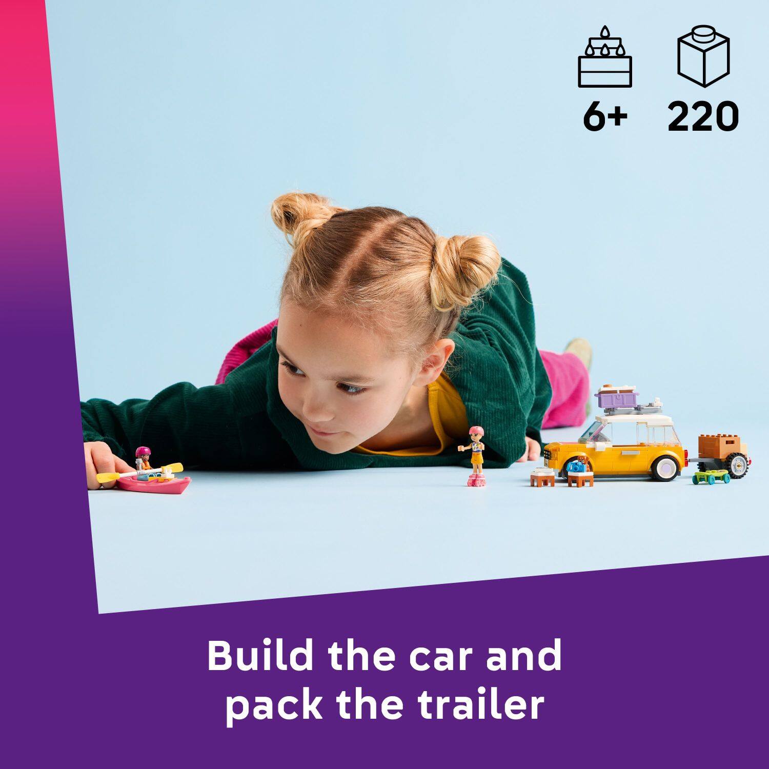 6+ 220
Build the car and pack the trailer
