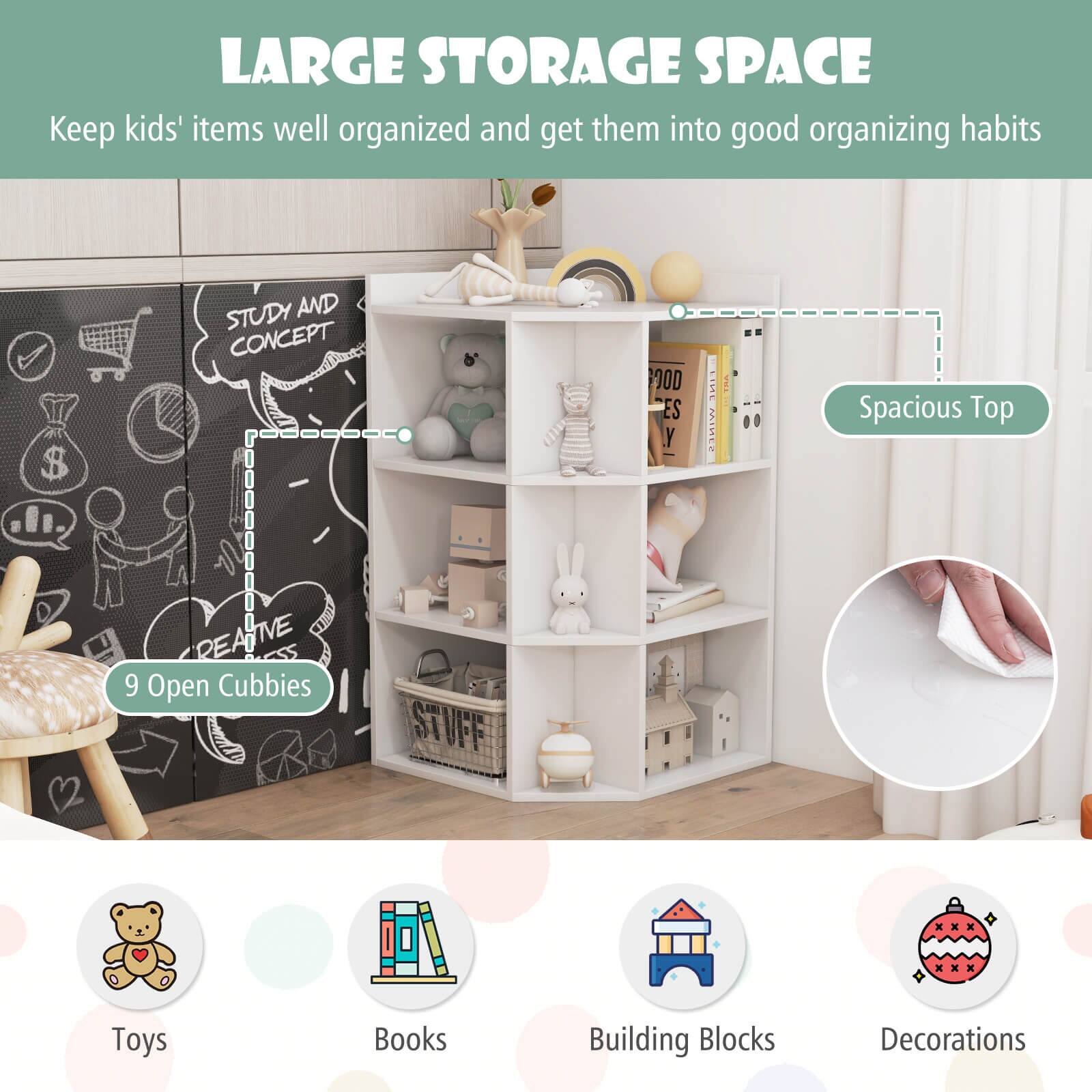 LARGE STORAGE SPACE  
Keep kids' items well organized and get them into good organizing habits

STUDY AND CONCEPT  
GOOD ES Y  
THIS WINES  
Spacious Top  
CREATIVE IVE 9 Open Cubbies  
Toys  
Books  
Building Blocks  
Decorations