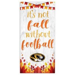 Fan Creations - Missouri Tigers 6'' x 12'' Not Fall Without Football Sign - White