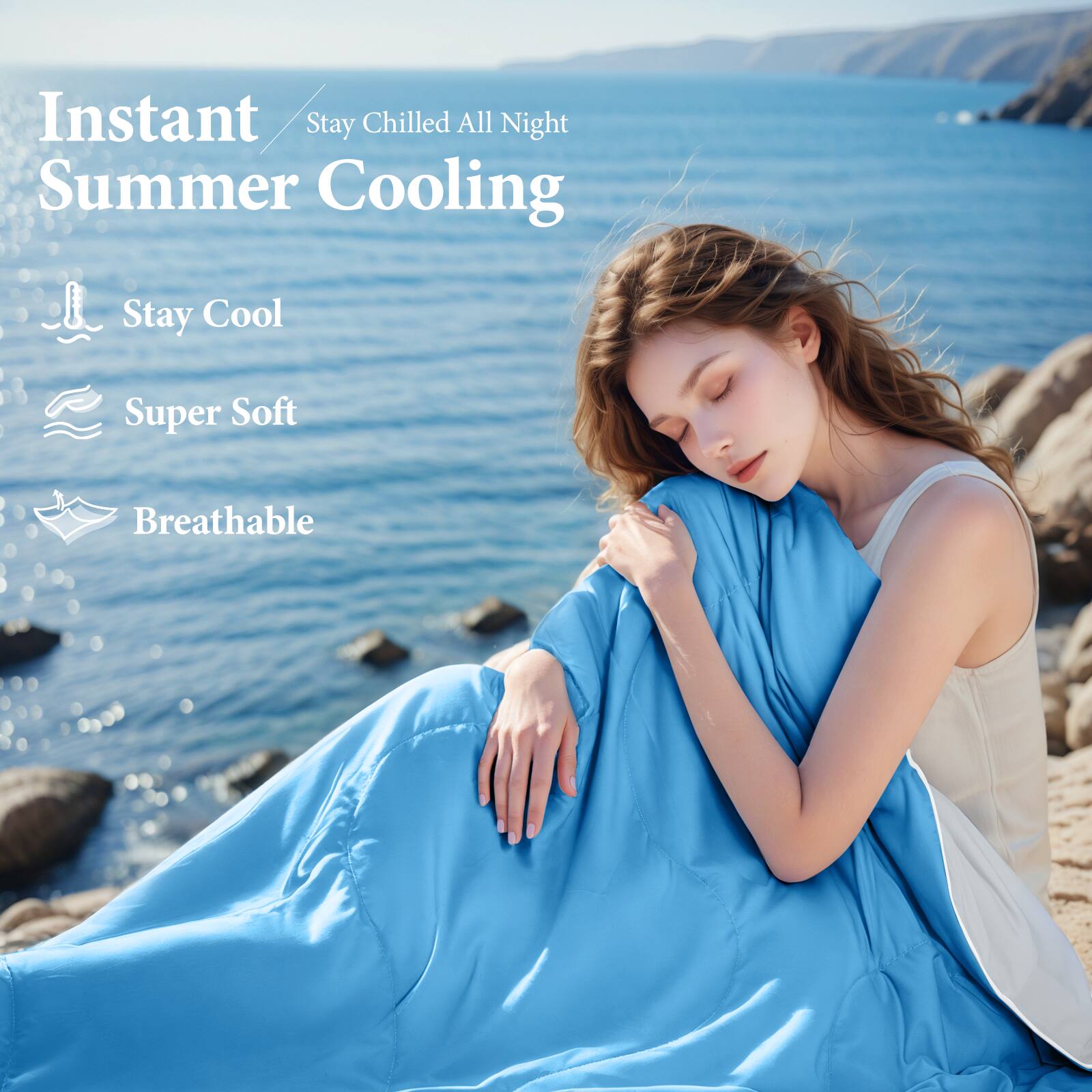 Instant Summer Cooling  
Stay Chilled All Night  

- Stay Cool  
- Super Soft  
- Breathable