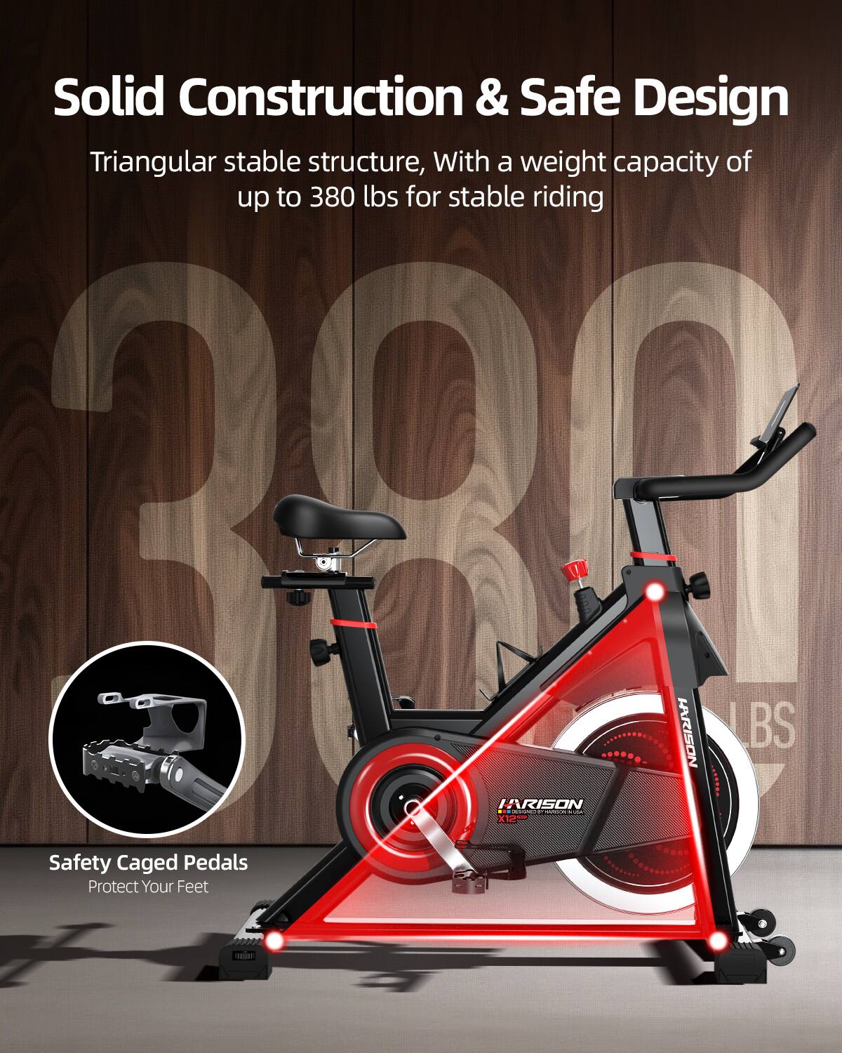 Solid Construction & Safe Design  
Triangular stable structure, With a weight capacity of up to 380 lbs for stable riding  

Safety Caged Pedals  
Protect Your Feet