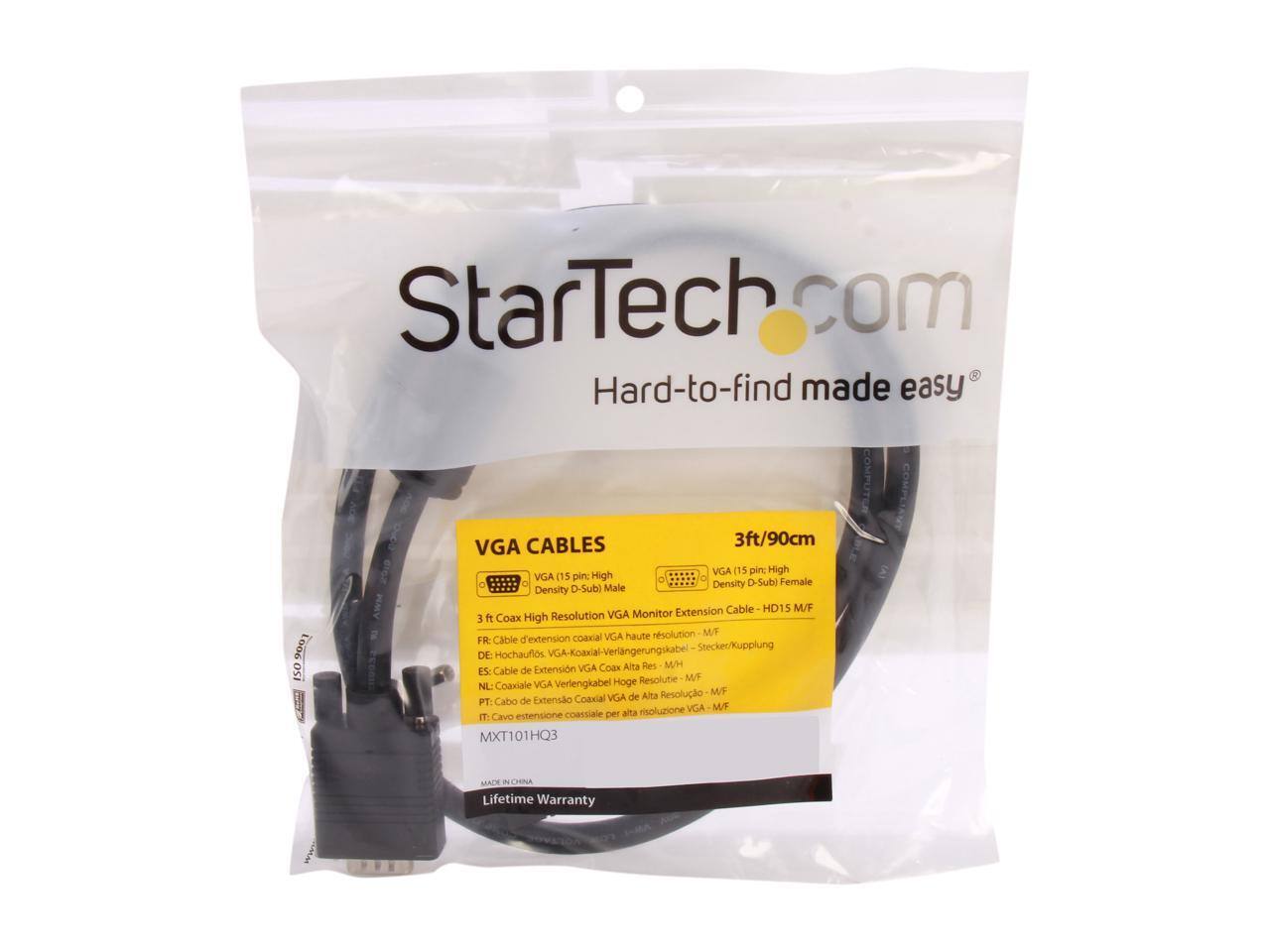 StarTech.com  
Hard-to-find made easy  

VGA CABLES  
3ft/90cm  

3 ft Coax High Resolution VGA Monitor Extension Cable - HD15 M/F  
FR: Cable d'extension coaxial VGA haute résolution - M/F  
DE: Hochauflösender VGA-Koaxialverlängerungskabel - Stecker/Kupplung  
ES: Cable de Extensión VGA Coaxial Alta Resolución - M/F  
NL: Coaxiale VGA Verlengkabel Hoge Resolutie - M/F  
PT: Cabo de Extensão Coaxial VGA Alta Resolução - M/F  
IT: Cavo estensione coaxiale per alta risoluzione VGA - M/F  

Lifetime Warranty  

MXT101HQ3  
MADE IN CHINA