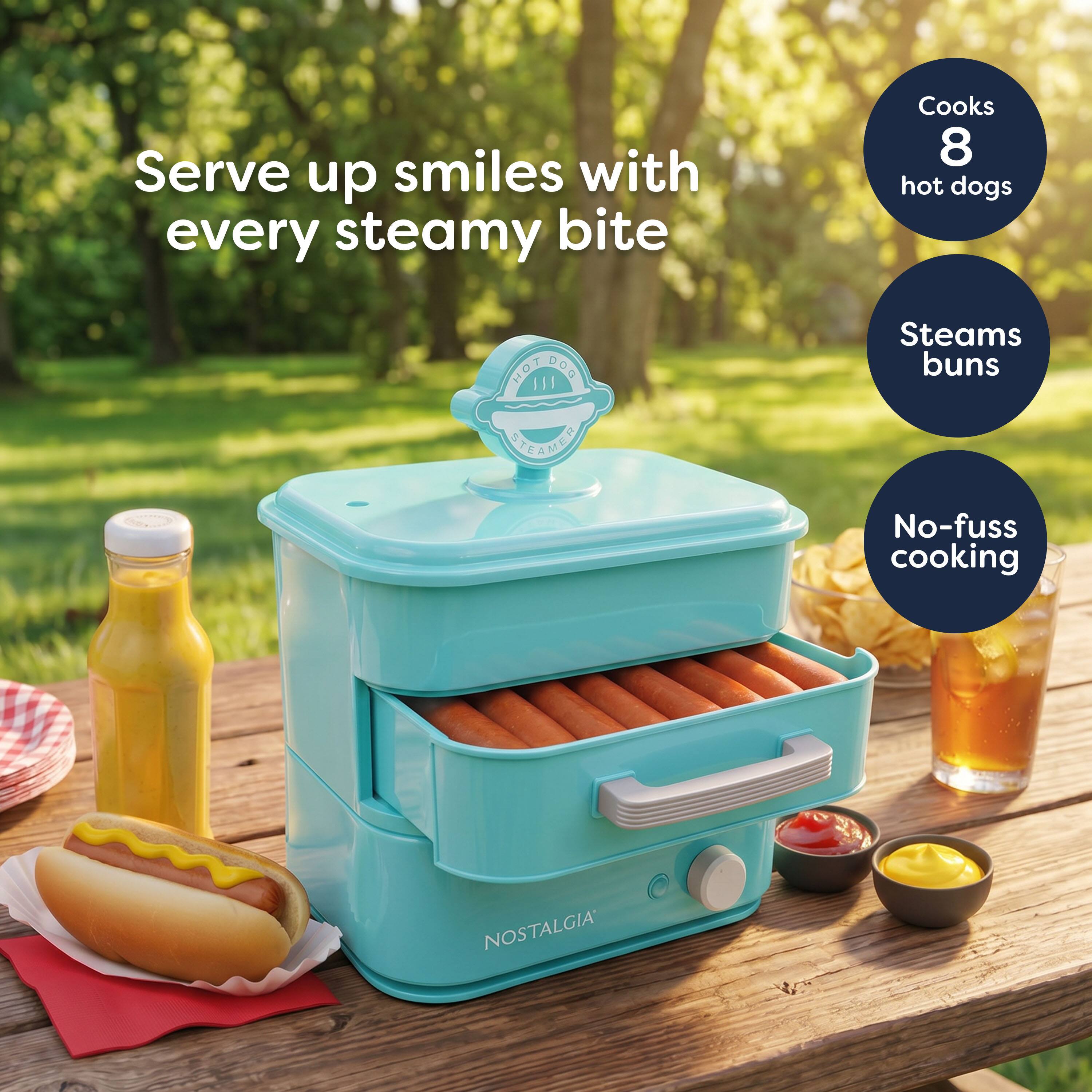 Serve up smiles with every steamy bite  
Cooks 8 hot dogs  
Steams buns  
No-fuss cooking  
NOSTALGIA