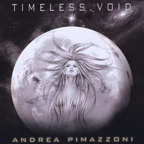 TIMELESS VOID  
ANDREA PIMAZZONI