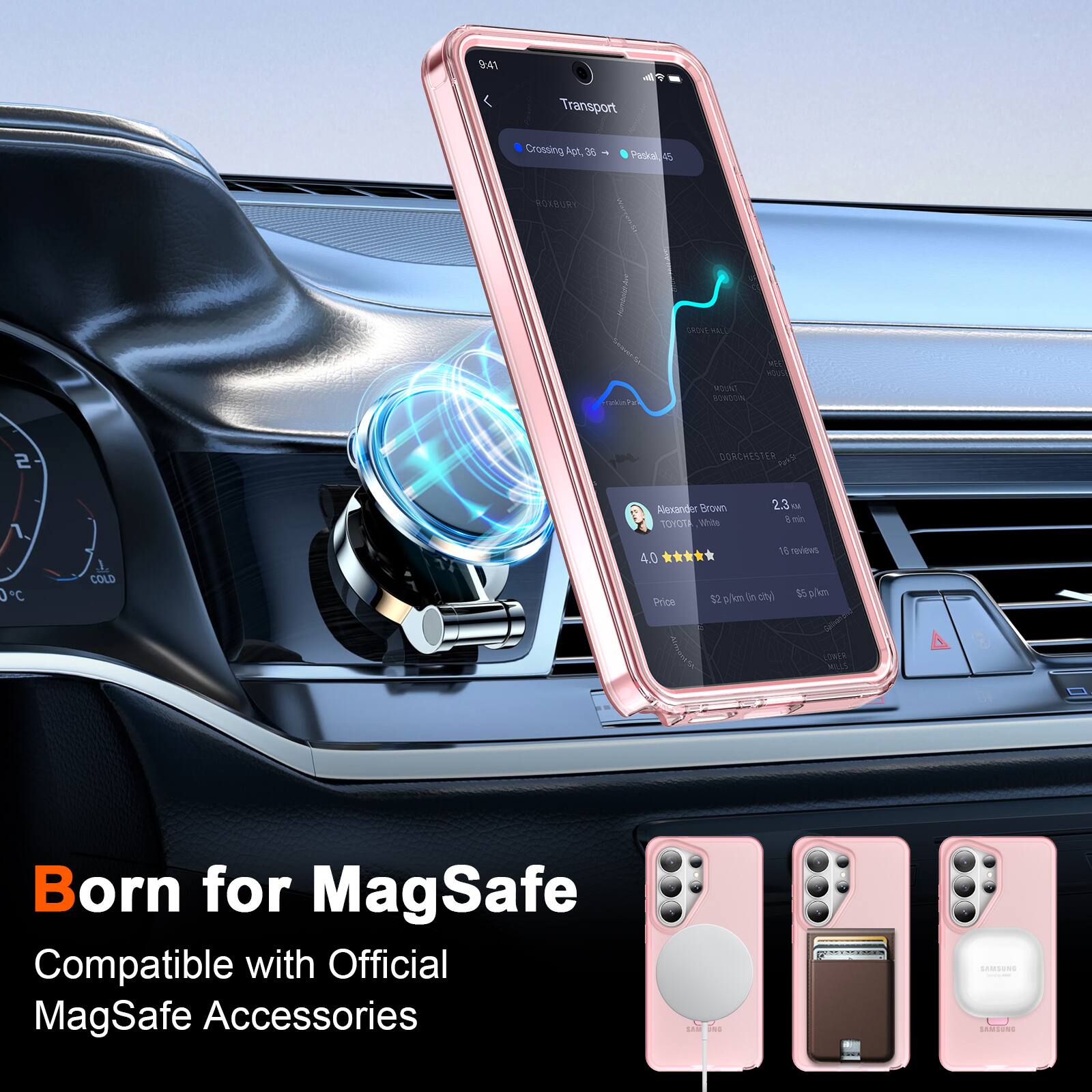 9:41  
Transport Crossing  
A36  
Pranicaks5  
48 RORMUNK  
Len  
.e.  
AT MOUN7  
BOROON  
WH  
wOUA  
S DONCHESTER  
Asxand Grown  
TOYOTA  
2.3  
imn  
0 C  
J  
COLD  
1 reviet  
4.0 p/im  
ch)  
55  
2km  
Price  
AAA OALA  
MALS  
Born for MagSafe  
Compatible with Official MagSafe Accessories