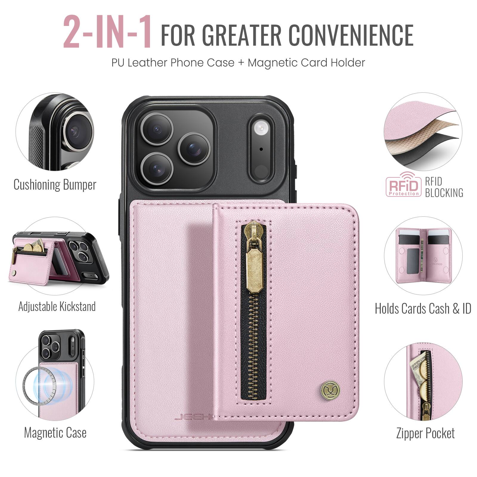 2-IN-1 FOR GREATER CONVENIENCE  
PU Leather Phone Case + Magnetic Card Holder  

- Cushioning Bumper  
- Adjustable Kickstand  
- Magnetic Case  
- RFID Protection BLOCKING  
- Holds Cards Cash & ID  
- Zipper Pocket