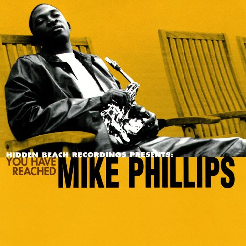  You Have Reached Mike Phillips [CD]
