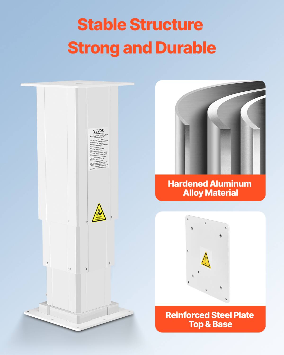 Stable Structure Strong and Durable

- Hardened Aluminum Alloy Material
- Reinforced Steel Plate Top & Base