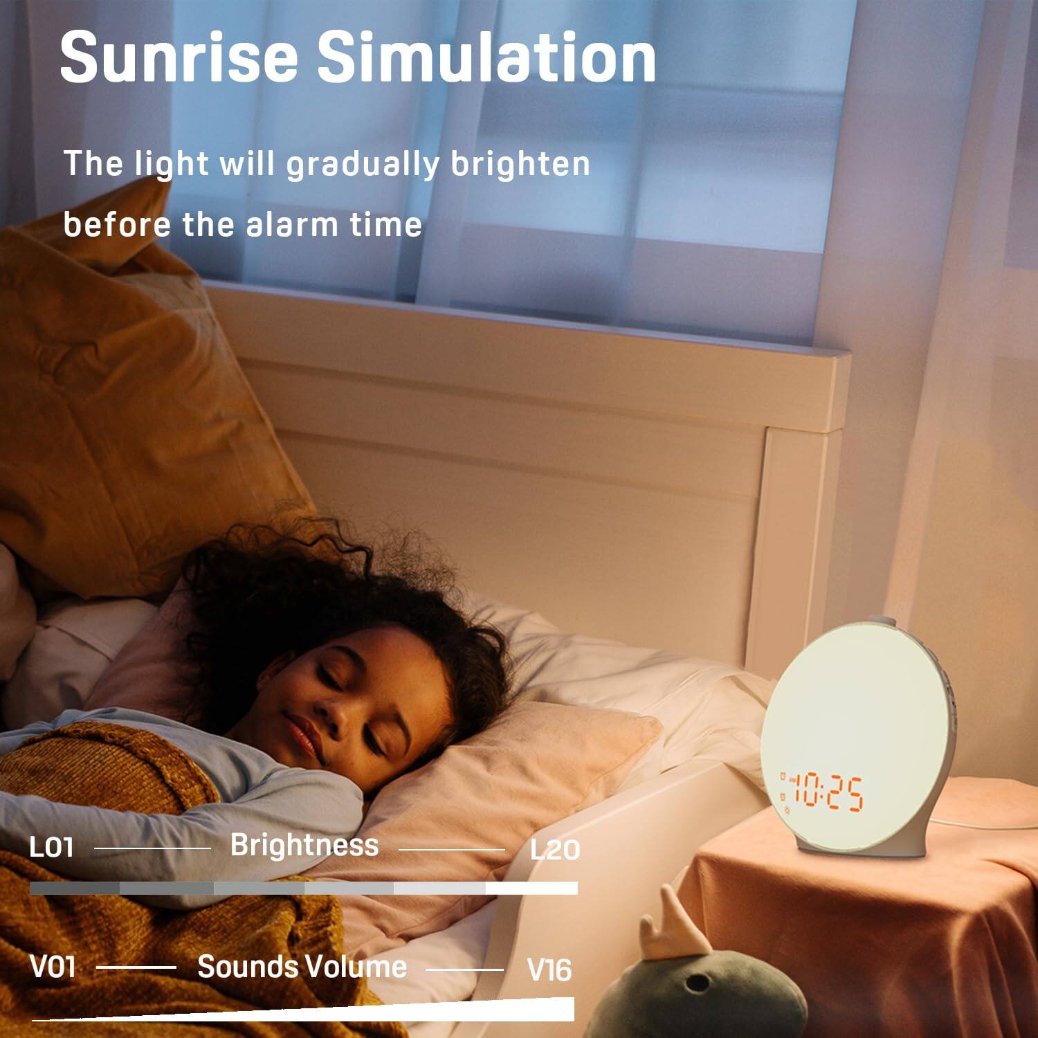 Sunrise Simulation  
The light will gradually brighten before the alarm time  

L01 Brightness L20  
V01 Sounds Volume V16