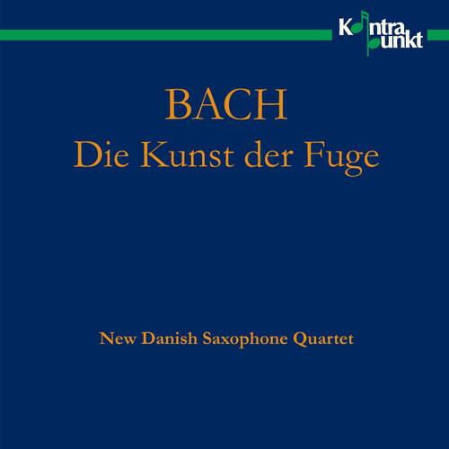 BACH  
Die Kunst der Fuge  

New Danish Saxophone Quartet  

Kuntraunkt