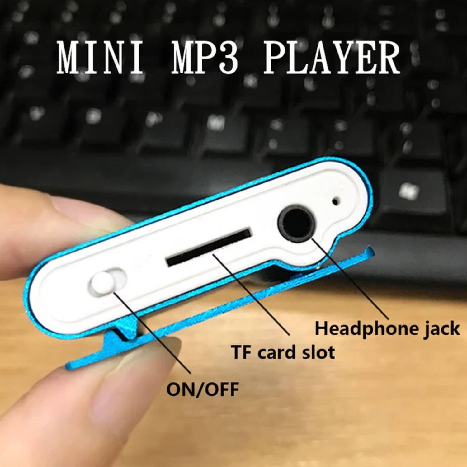 MINI MP3 PLAYER

- Headphone jack
- TF card slot
- ON/OFF