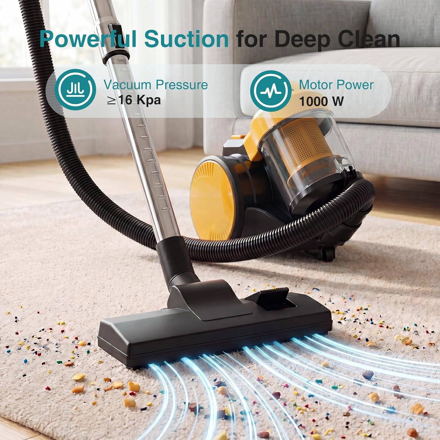 Powerful Suction for Deep Clean  
Vacuum Pressure ≥16 Kpa  
Motor Power 1000 W