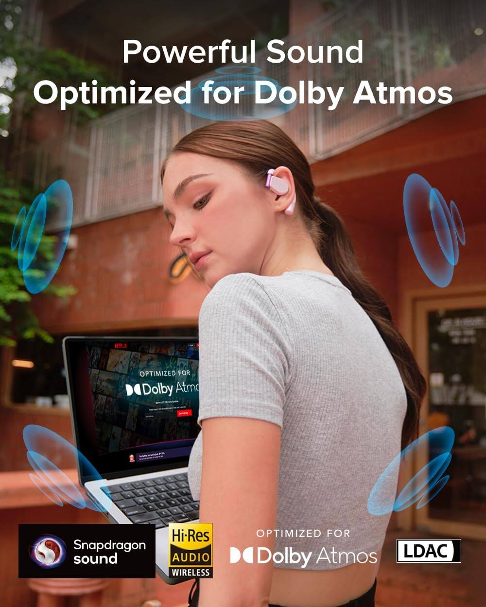 Powerful Sound Optimized for Dolby Atmos, OPTIMIZED FOR Dolby Atmos, Hi-Res Snapdragon sound AUDIO WIRELESS, OPTIMIZED FOR Dolby Atmos, LDAC