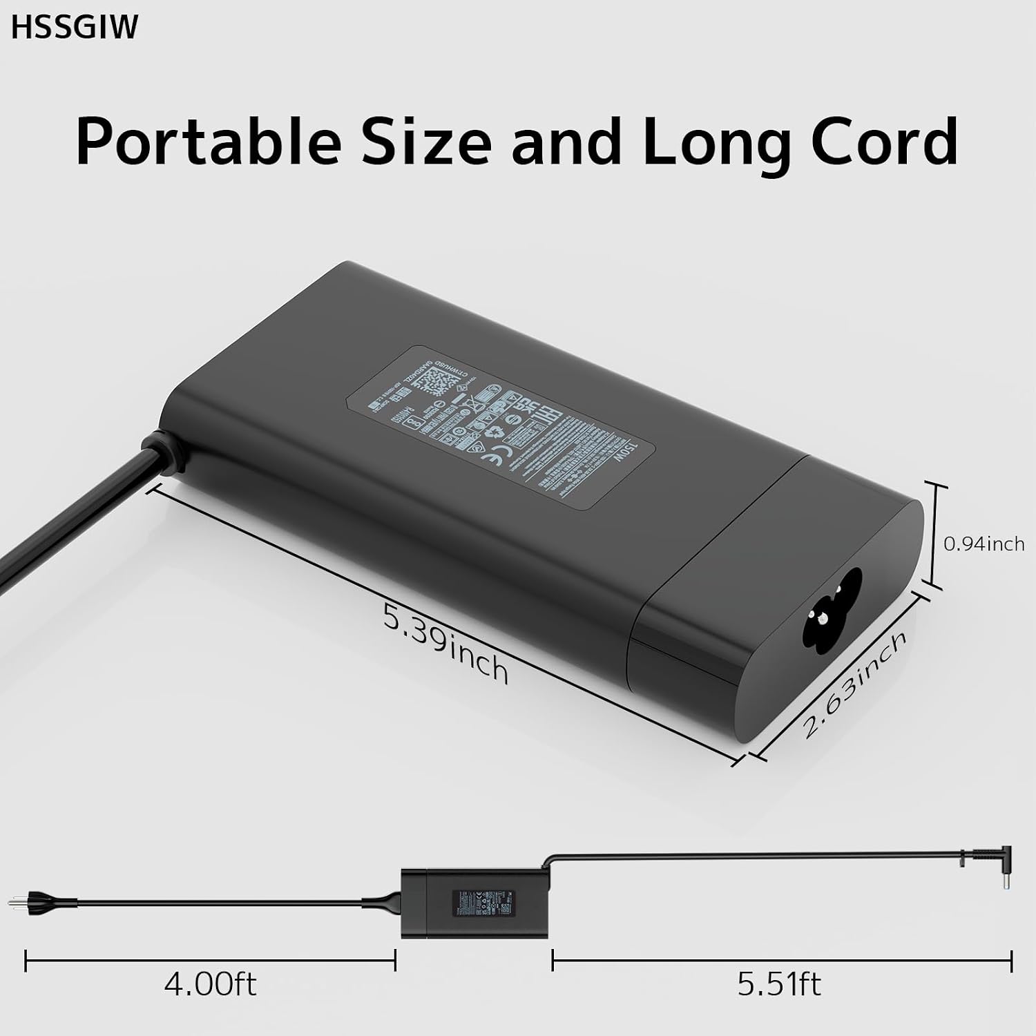 HSSGIW Portable Size and Long Cord  
5.39 inch  
0.94 inch  
2.63 inch  
4.00 ft  
5.51 ft
