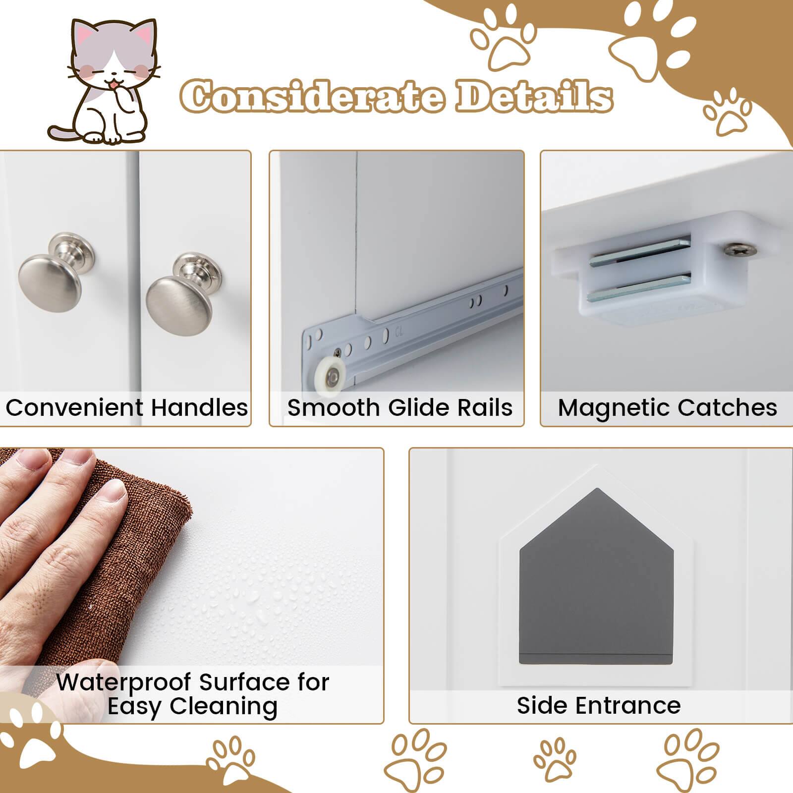 Considerate Details

- Convenient Handles
- Smooth Glide Rails
- Magnetic Catches
- Waterproof Surface for Easy Cleaning
- Side Entrance